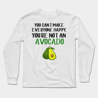 Funny avocado quote Long Sleeve T-Shirt